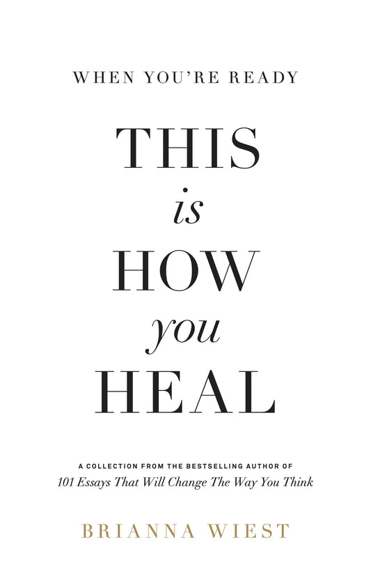 When You're Ready, This Is How You Heal